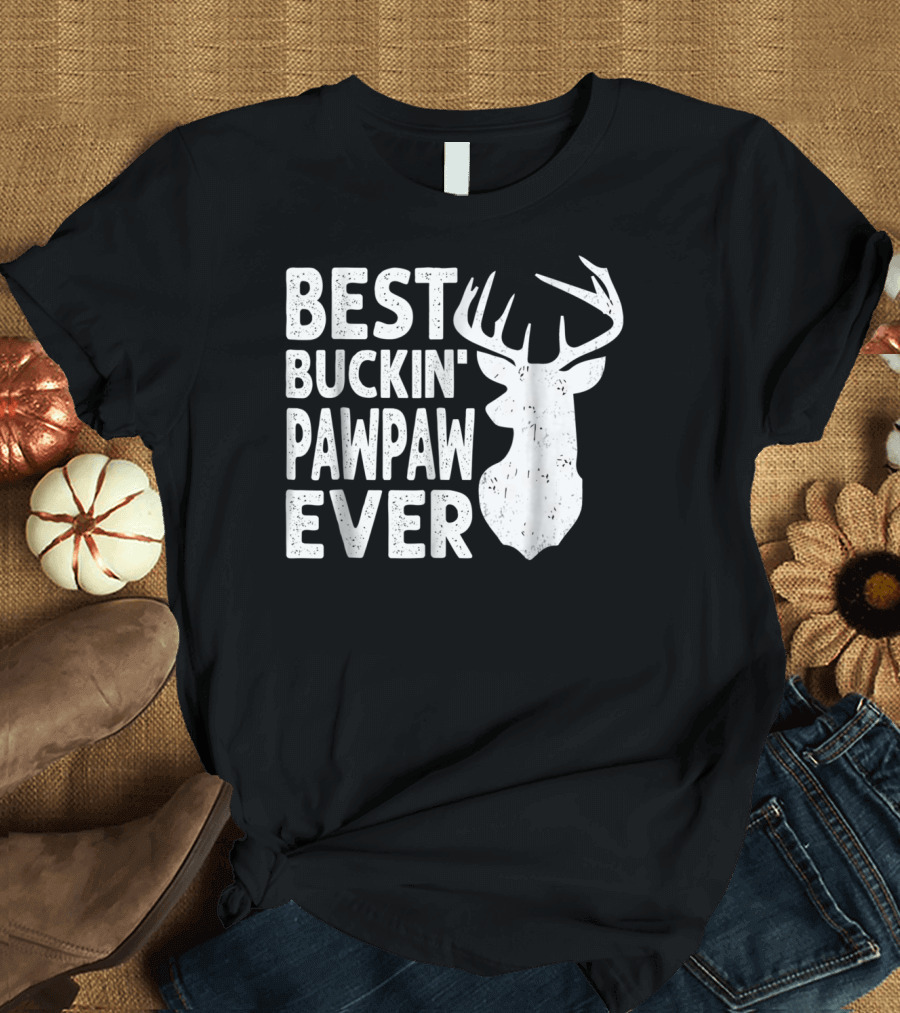 Best Buckin' Pawpaw Ever Deer Hunting Buckin' Deer Head T-Shirt