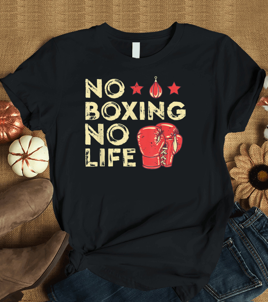No Boxing No Life Boxer Lover Gloves and Stars T-Shirt