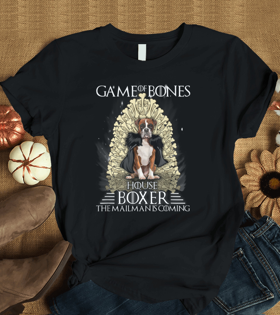 Game Of Bones House Boxer The Mailman Is Coming Thrones Dog T-Shirt