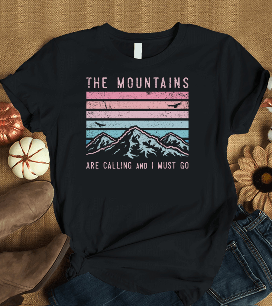 The Mountains Are Calling and I Must Go Sunset Birds T-Shirt