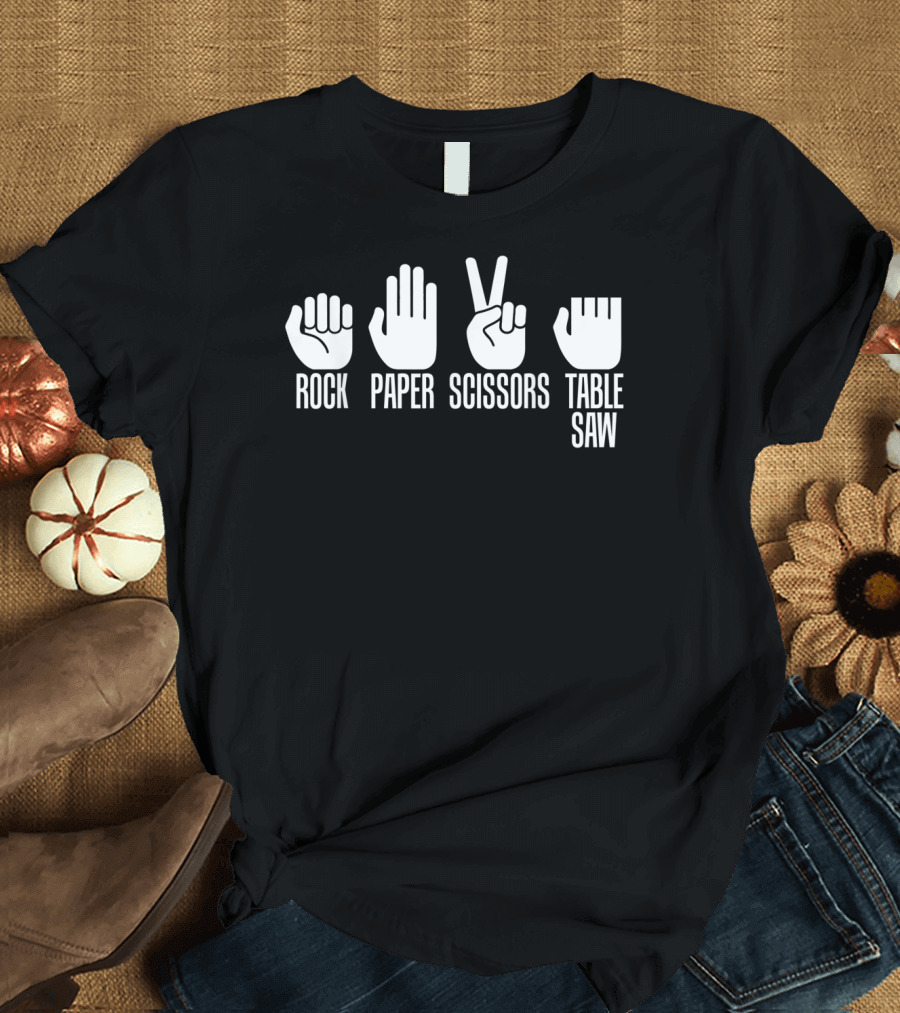 Carpenters Rock Paper Scissors Table Saw T-Shirt
