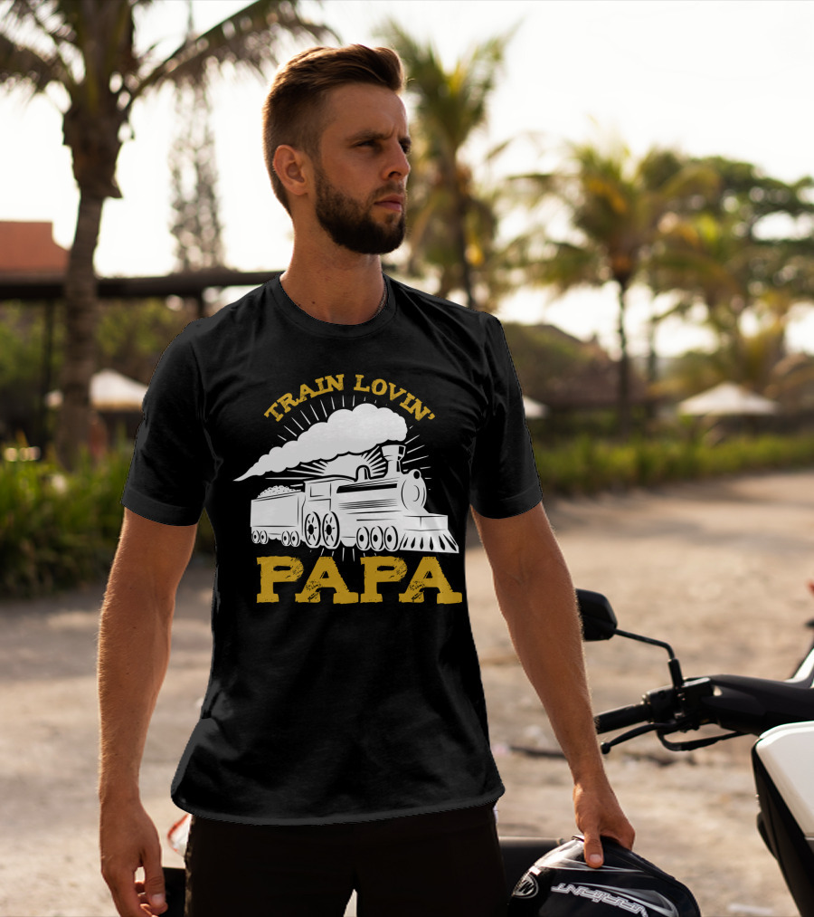 Train Lovin' Papa Steam Locomotive T-Shirt