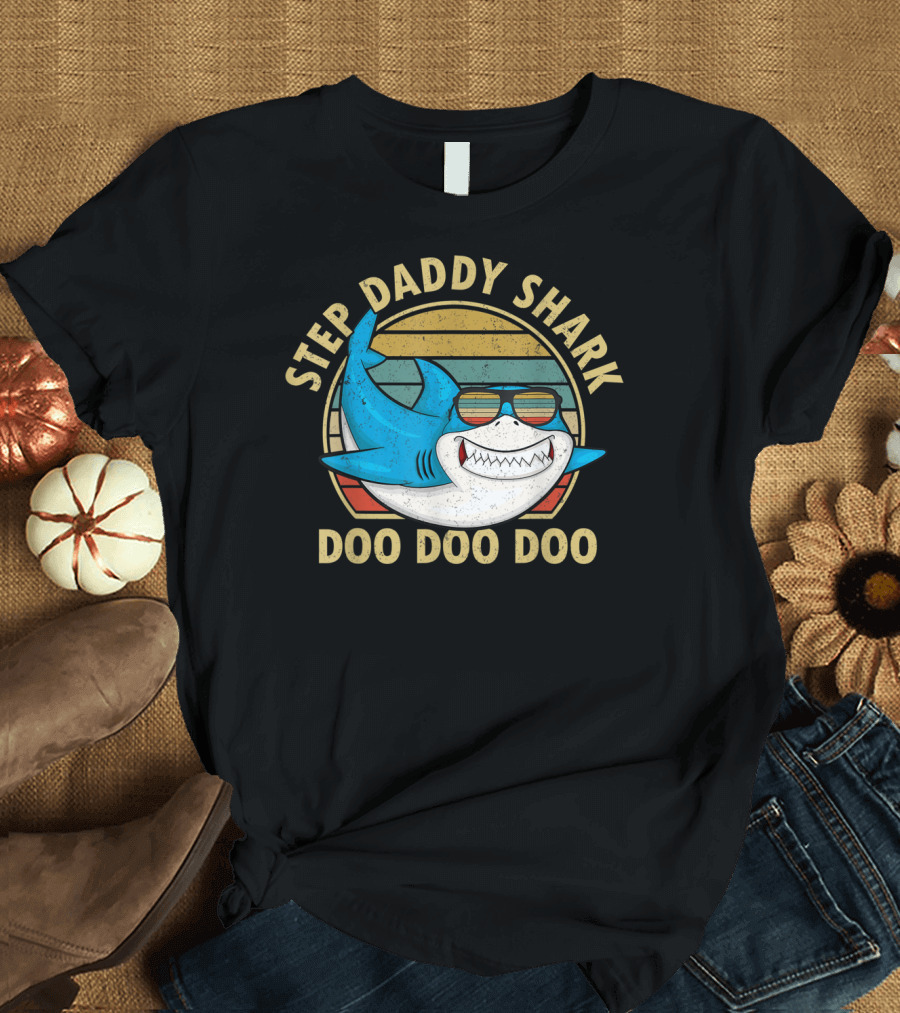 Step Daddy Shark Doo Doo Doo Retro Sunglasses Papa T-Shirt