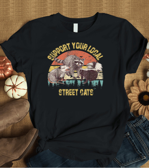 T-Shirt: Support Your Local Street Cats Raccoon Opossum Skunk Vintage Sunset T-Shirt Support Your Local Street Cats Raccoon Opossum Skunk Vintage Sunset T-Shirt