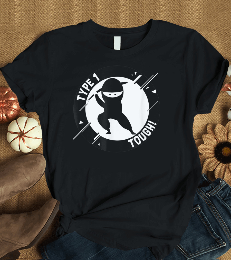 Type 1 Tough Type 1 Diabetes Ninja T-Shirt