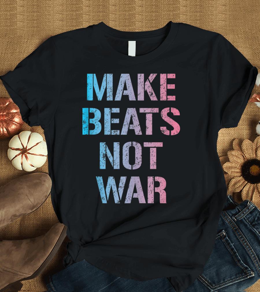 Make Beats Not War Trippy EDM Rave Colorful Festival Text T-Shirt