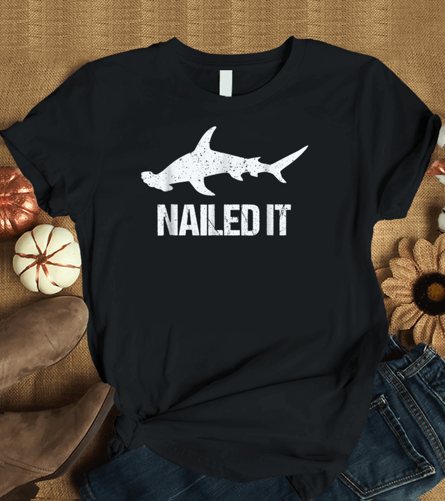 Nailed It Hammerhead Shark Silhouette Funny Shark T-Shirt