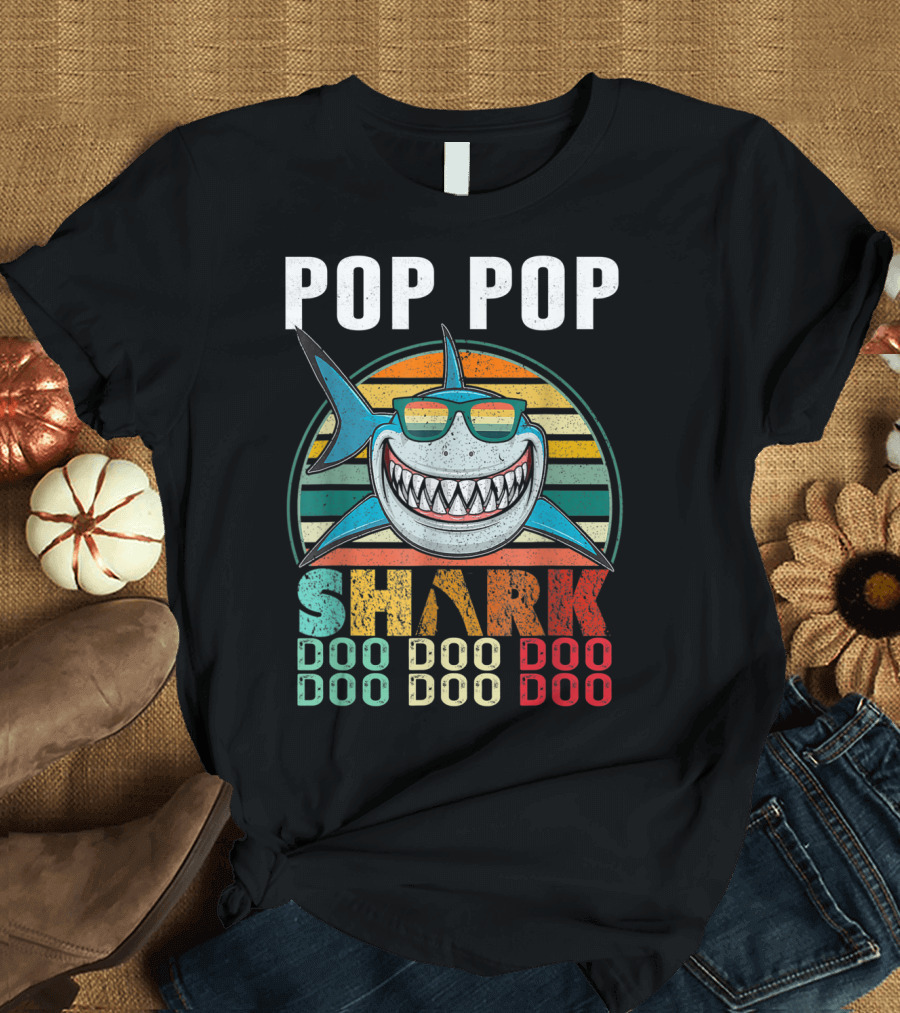Pop Pop Shark Doo Doo Doo Doo T-Shirt