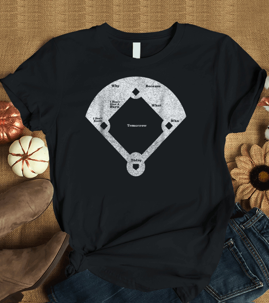 Who's On First Abbott Costello Baseball Diagram T-Shirt