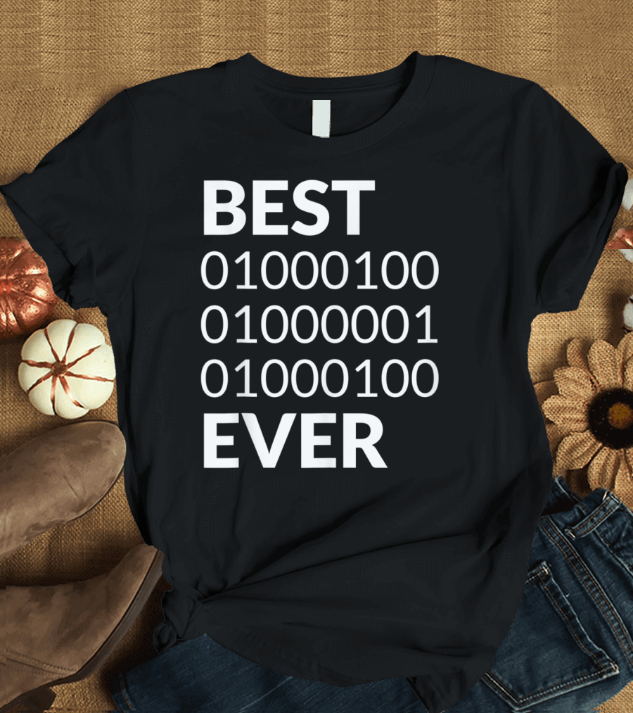 Mens Best Dad Ever Binary Code 01000100 01000001 01000100 T-Shirt