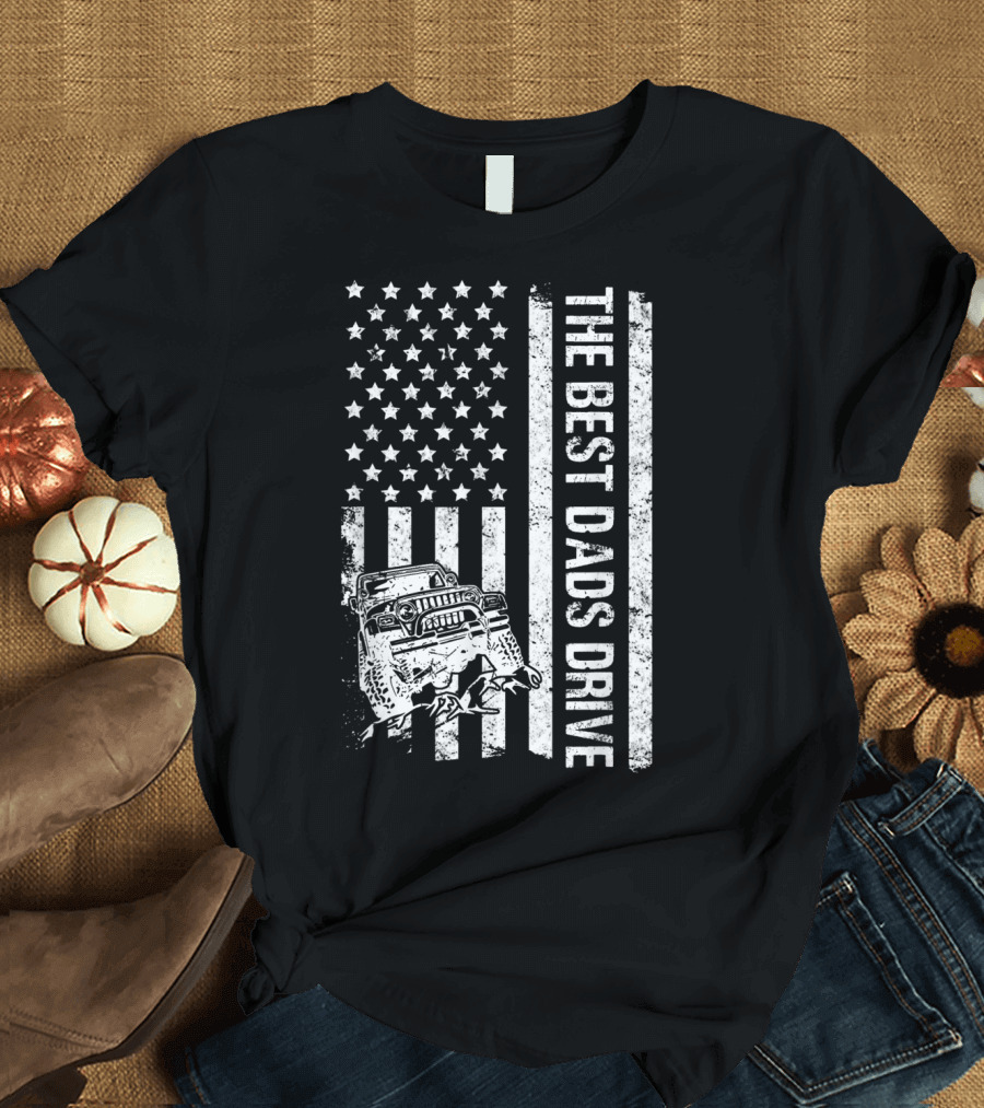 The Best Dads Drive Jeeps with American Flag Graphic Father's Day T-Shirt