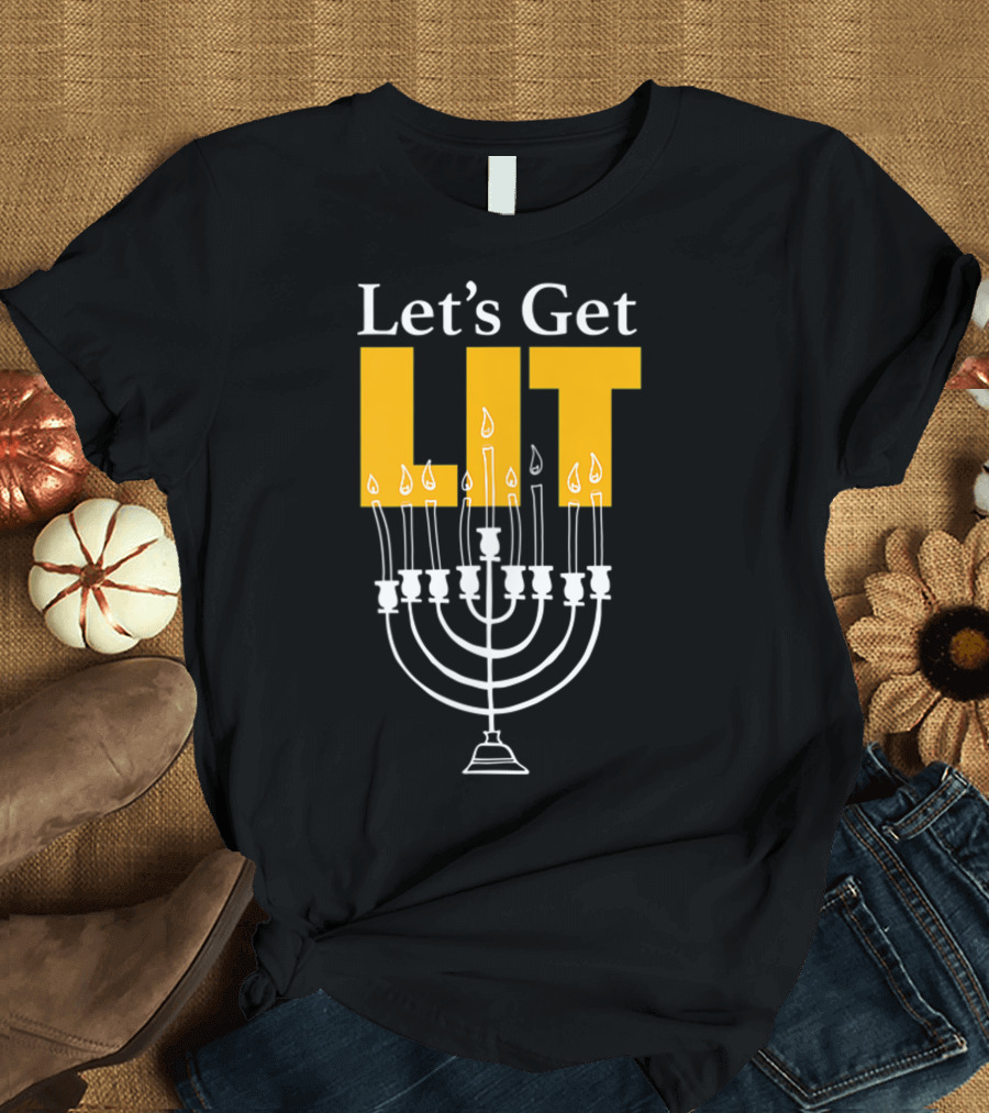 Let's Get Lit Menorah Ladies Kids Lots Hanukkah T-Shirt
