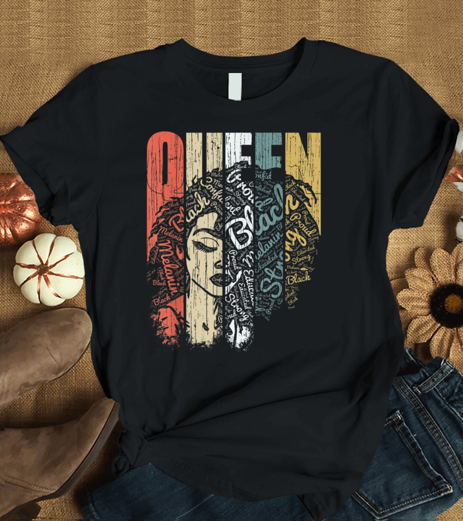 Queen Melanin Black Strong Empowered African American Woman T-Shirt