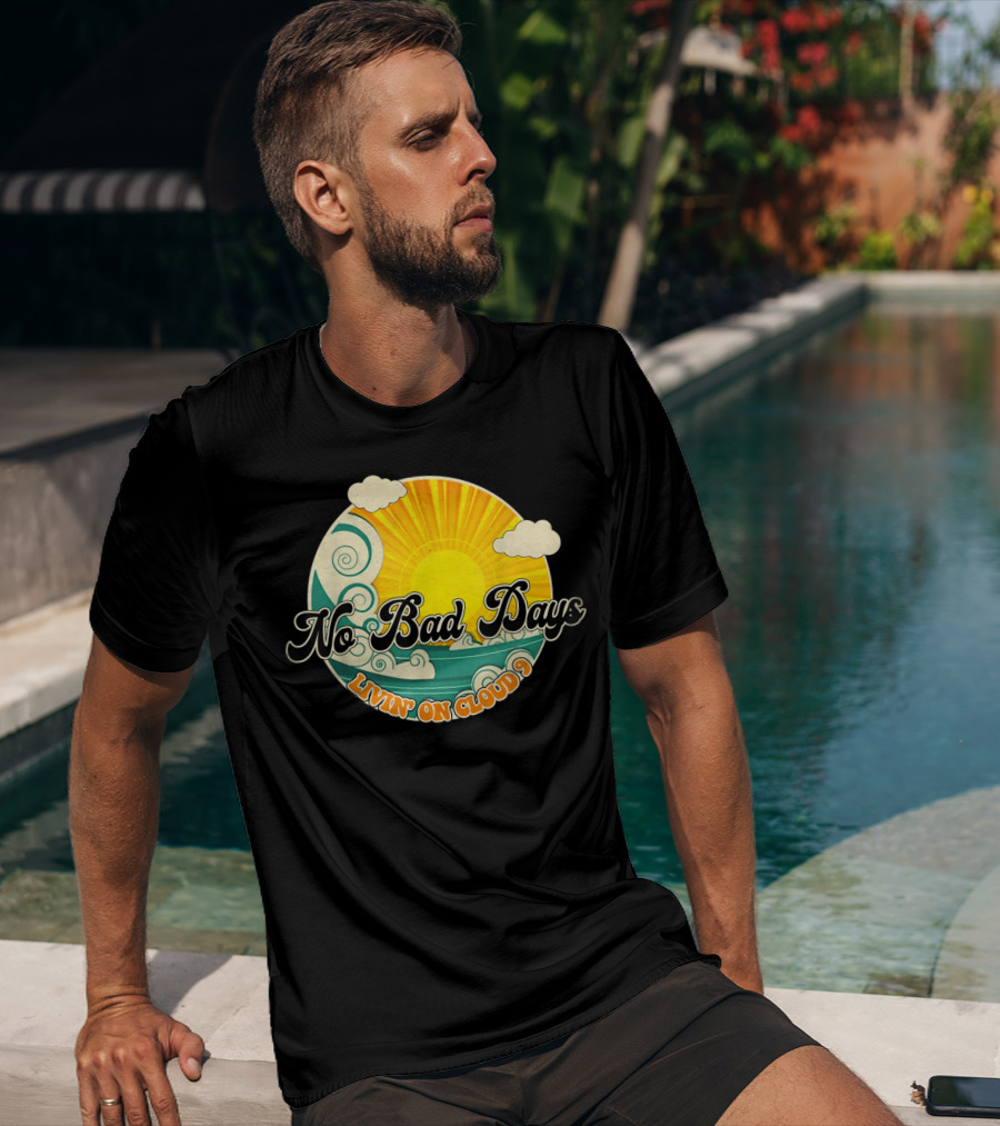 No Bad Days Livin On Cloud 9 Retro Sun And Waves T-Shirt
