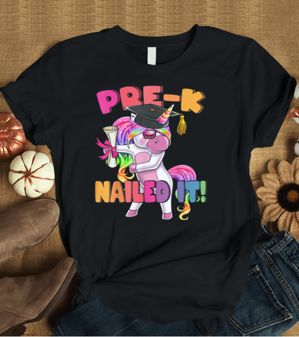 T-Shirt: Pre-K Nailed It Flossing Rainbow Unicorn Graduation T-Shirt Pre-K Nailed It Flossing Rainbow Unicorn Graduation T-Shirt