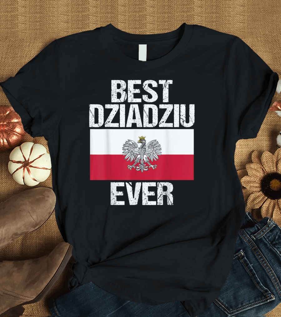 Best Dziadziu Ever Polish Flag with Eagle Emblem T-Shirt