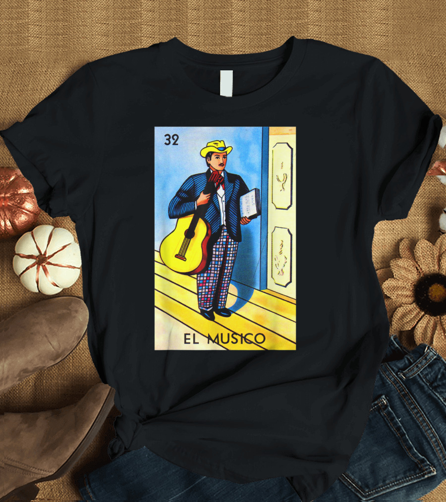 32 El Musico Mexican Loteria Card with Guitar and Sheet Music T-Shirt