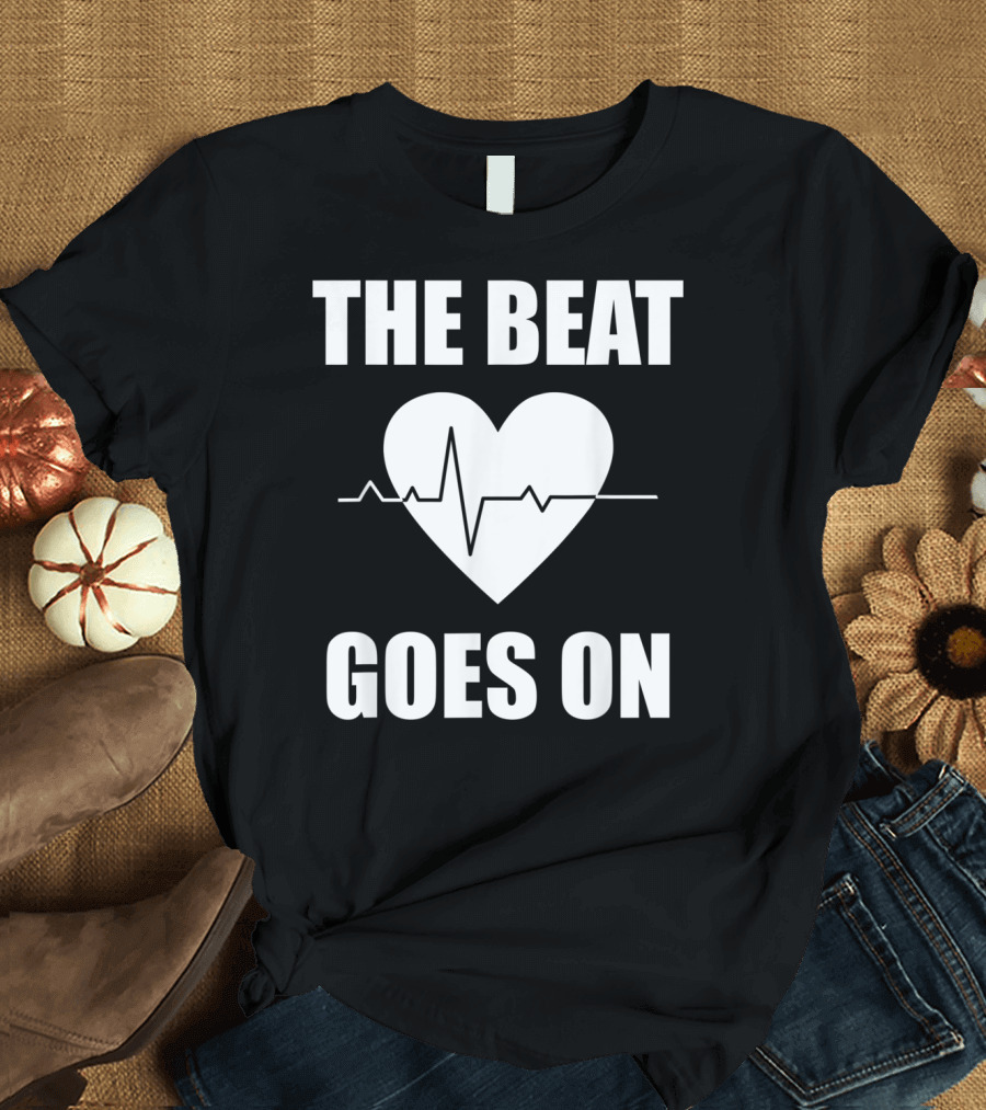 The Beat Goes On Open Heart Surgery Funny Survivor Post Rec T-Shirt