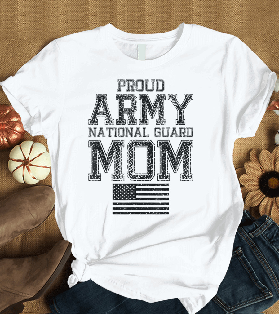 Proud Army National Guard Mom American Flag US Military T-Shirt