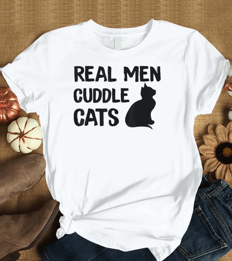 Real Men Cuddle Cats Funny Cat Father's T-Shirt