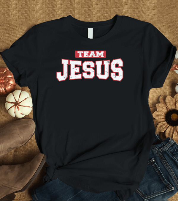 T-Shirt: Team Jesus Weathered and Distressed Christian Faith T-Shirt Team Jesus Weathered and Distressed Christian Faith T-Shirt