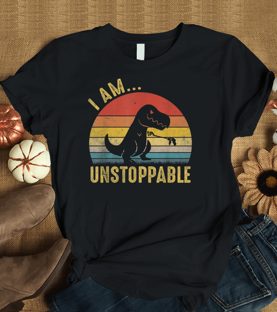 I Am Unstoppable Vintage Funny Rex Dinosaur T-Shirt