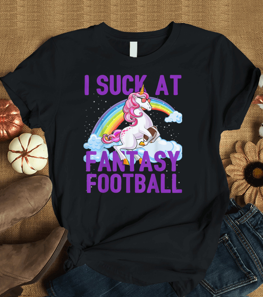 I Suck at Fantasy Football Unicorn Rainbow Loser with Football on Clouds T-Shirt