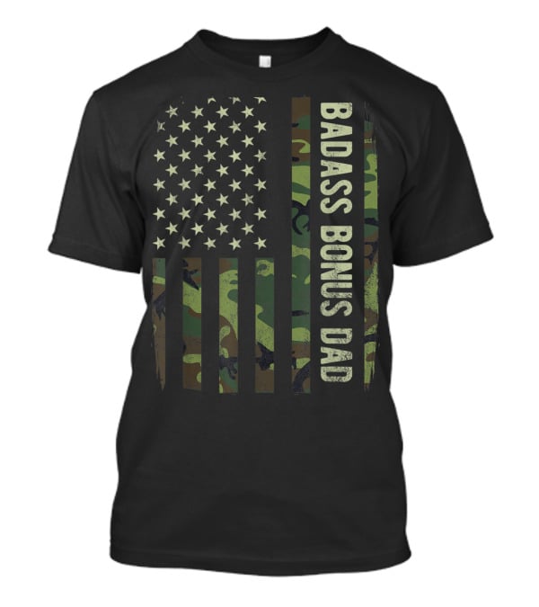 Badass Bonus Dad Camouflage American Flag T-Shirt