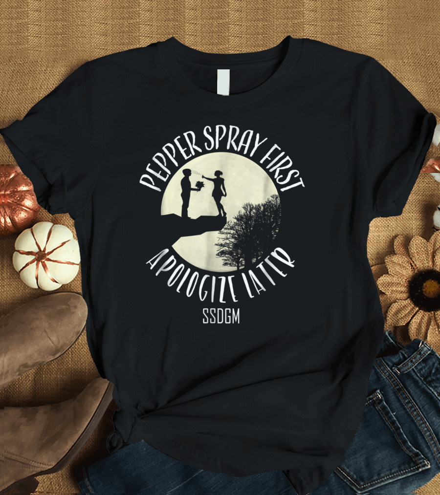Pepper Spray First Apologize Later SSDGM Silhouette Moon Scene T-Shirt