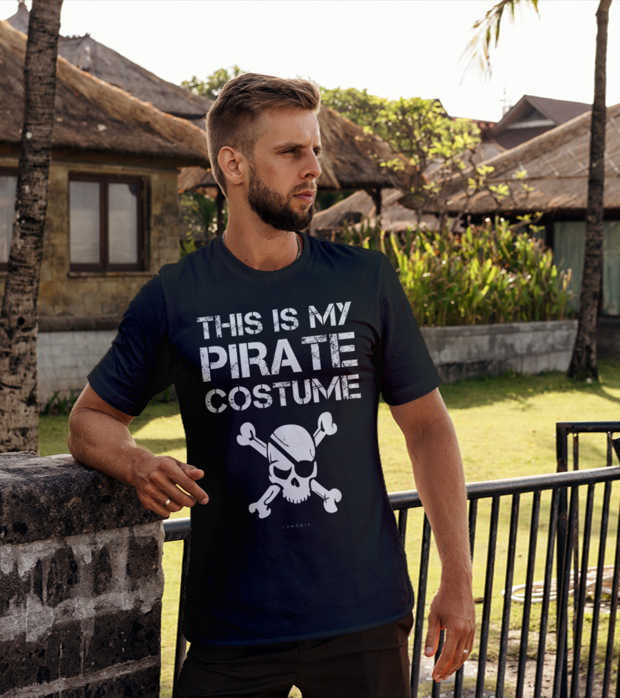 This Is My Pirate Costume Skull Crossbones Funny Pirate T-Shirt