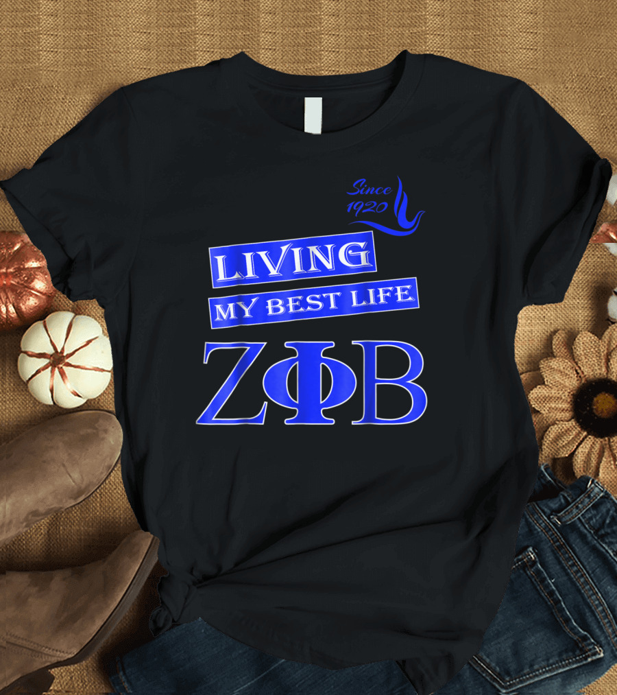 Living My Best Life Since 1920 Zeta Phi Beta Blue Soro T-Shirt