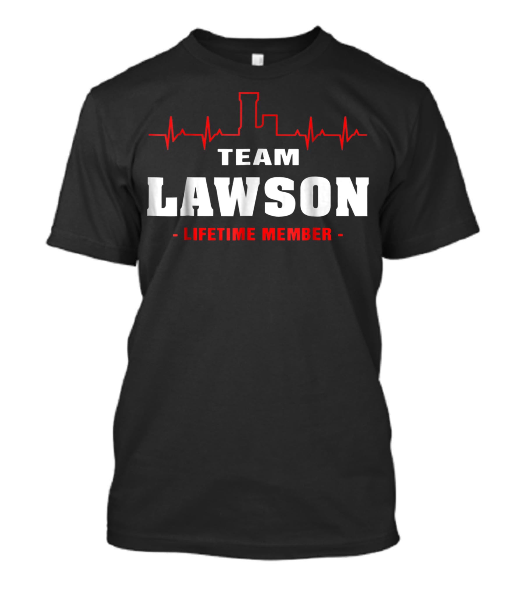 Team Lawson Lifetime Member Surname Last Heartbeat City Skyline T-Shirt