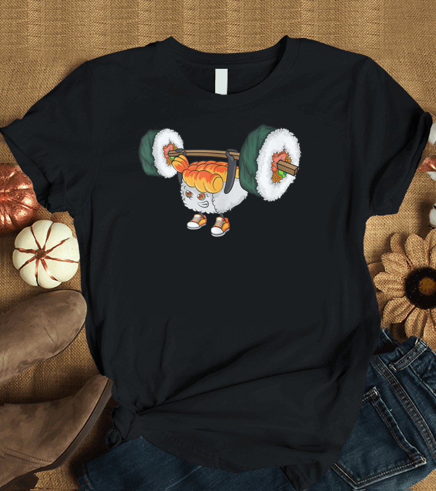 Funny Sushi Roll Weightlifting Gym Japanese Food Humor T-Shirt