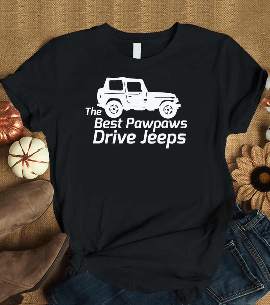 The Best Pawpaws Drive Jeeps Mens Fun Humor T-Shirt