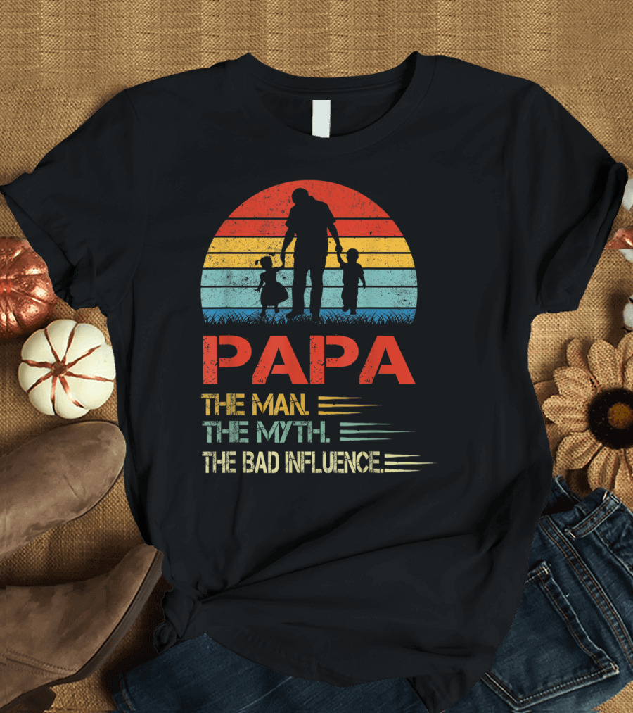 Papa The Man The Myth The Bad Influence Retro Sunset T-Shirt
