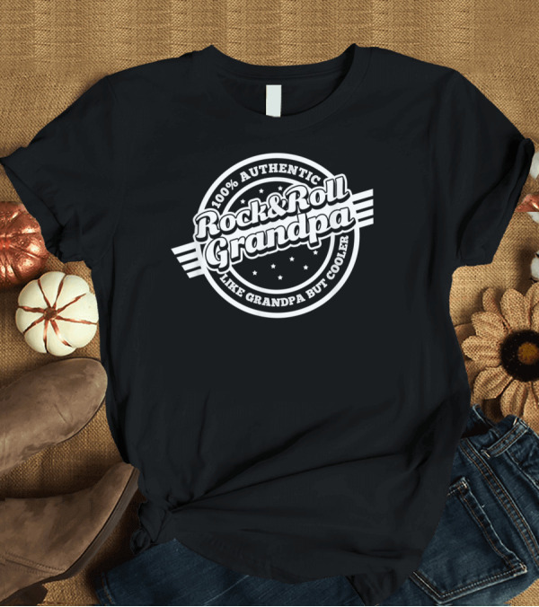 T-Shirt: 100% Authentic Rock And Roll Grandpa Like Grandpa But Cooler T-Shirt 100% Authentic Rock And Roll Grandpa Like Grandpa But Cooler T-Shirt