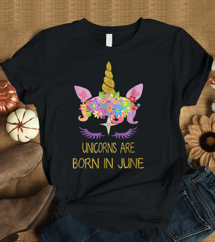 Unicorns Are Born In June Unicorn Girls Birthday T-Shirt