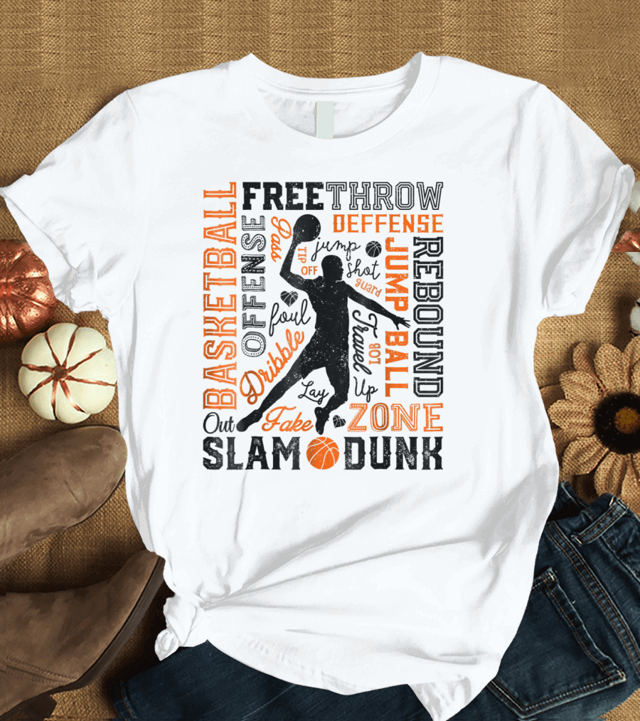 Basketball Dribble Dunk Jump Free Throw Defense Zone Rebound Slam T-Shirt