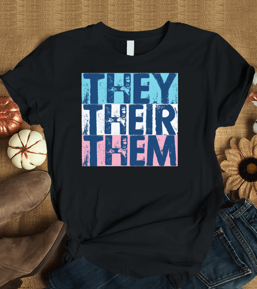 They Their Them Pronouns Transgender Flag Colors T-Shirt