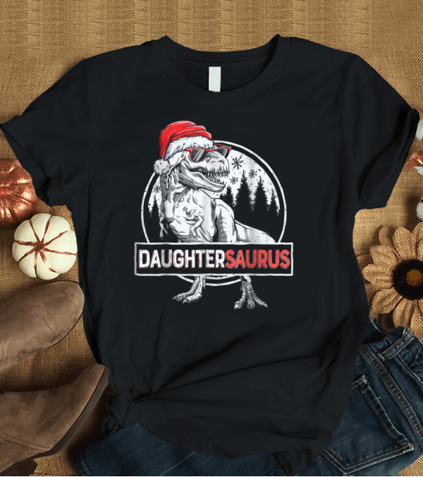 T-Shirt: Daughtersaurus Christmas Santa Hat Dinosaur T-Shirt Daughtersaurus Christmas Santa Hat Dinosaur T-Shirt