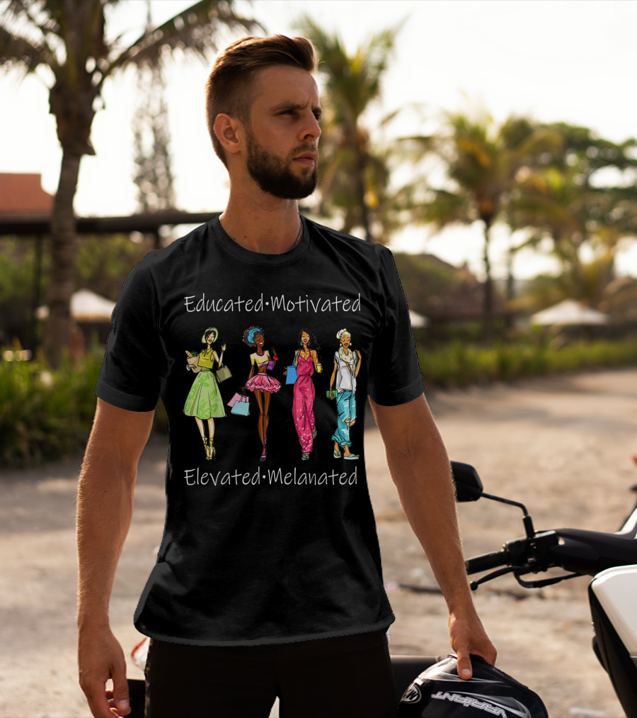 Educated Motivated Elevated Melanated Black Queen African American Fashion Icons T-Shirt