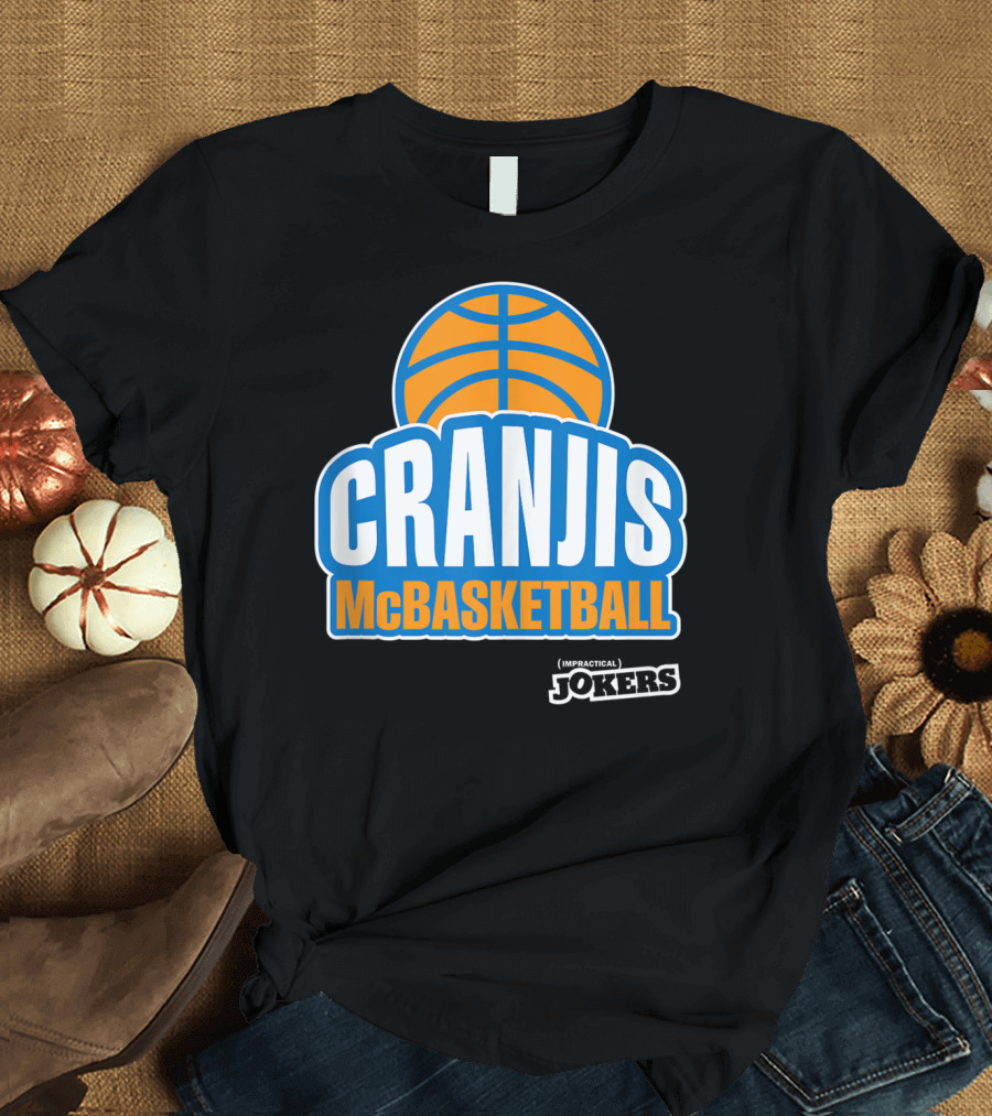 Cranjis McBasketball Impractical Jokers Basketball T-Shirt