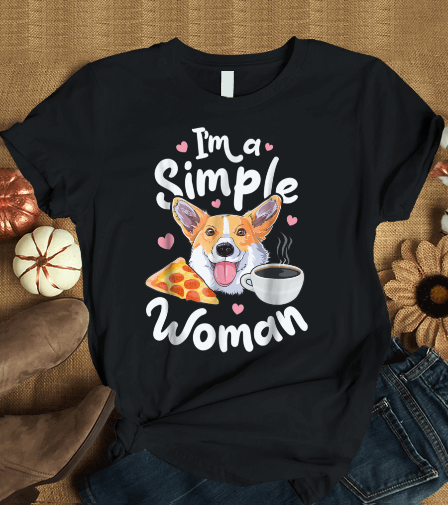 I'm A Simple Woman Corgi Pizza Coffee T-Shirt