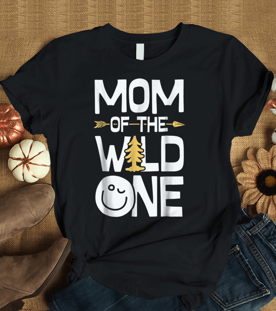 Mom Of The Wild One Arrow Tree Smiley Mother's Day Fun T-Shirt