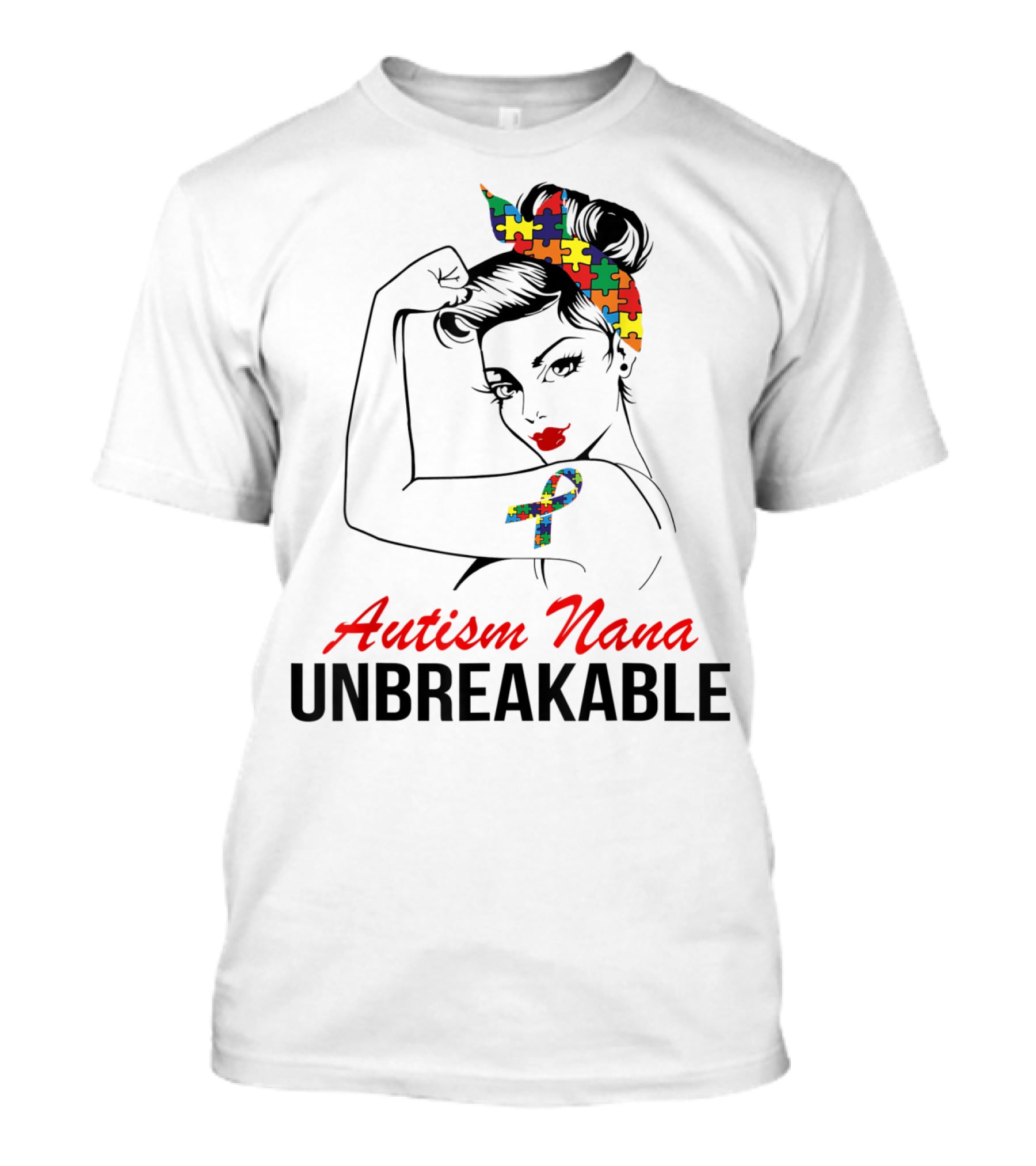 Autism Nana Unbreakable With Puzzle Ribbon And Rosie The Riveter T-Shirt