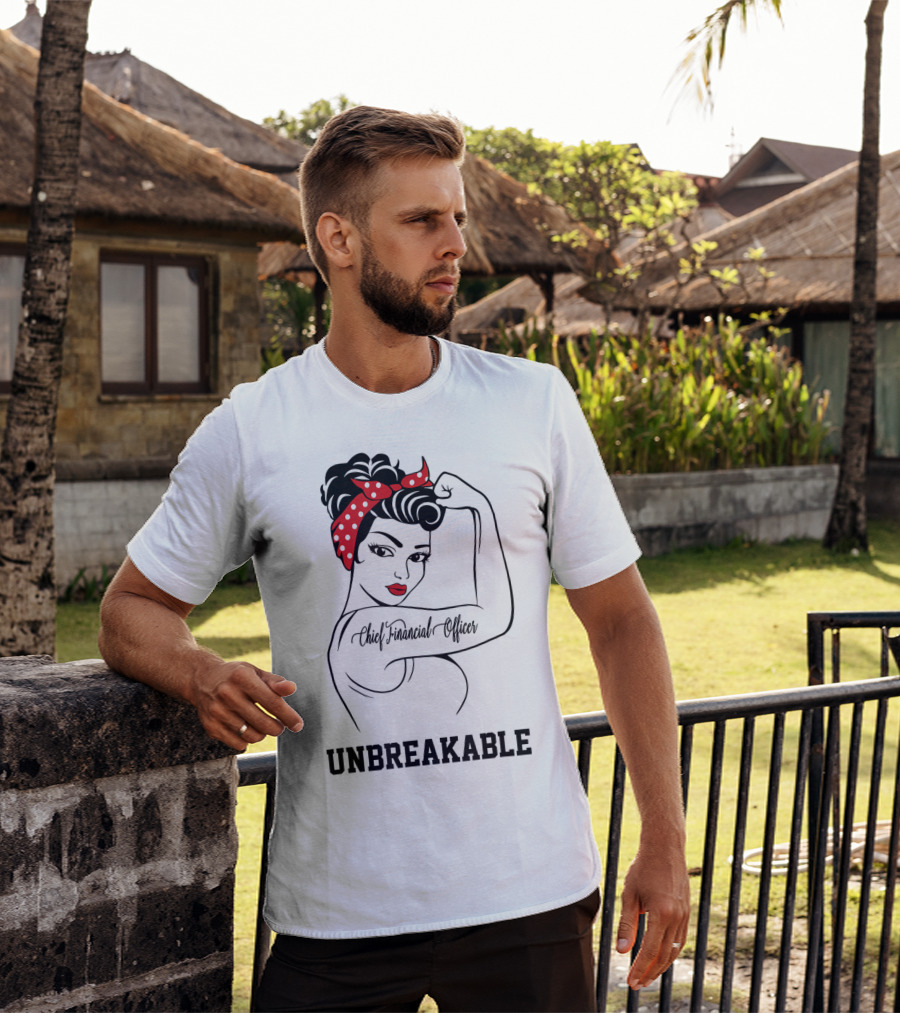 Chief Financial Officer Unbreakable Rosie The Riveter T-Shirt