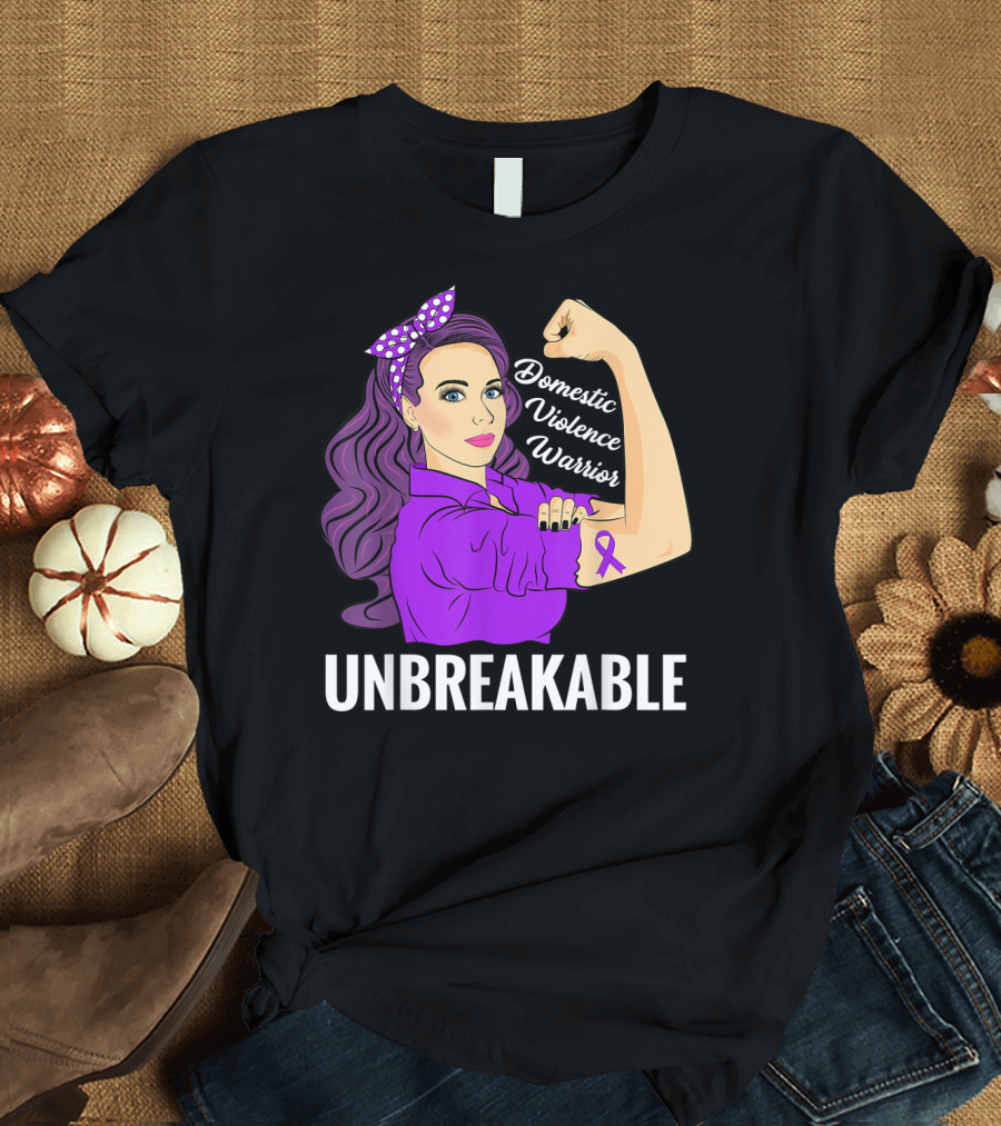 Domestic Violence Warrior Unbreakable T-Shirt