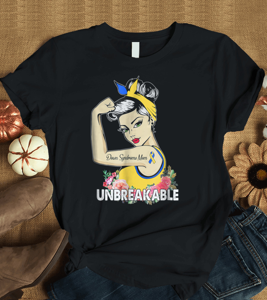 Unbreakable Down Syndrome Mom Ribbon Empowerment T-Shirt