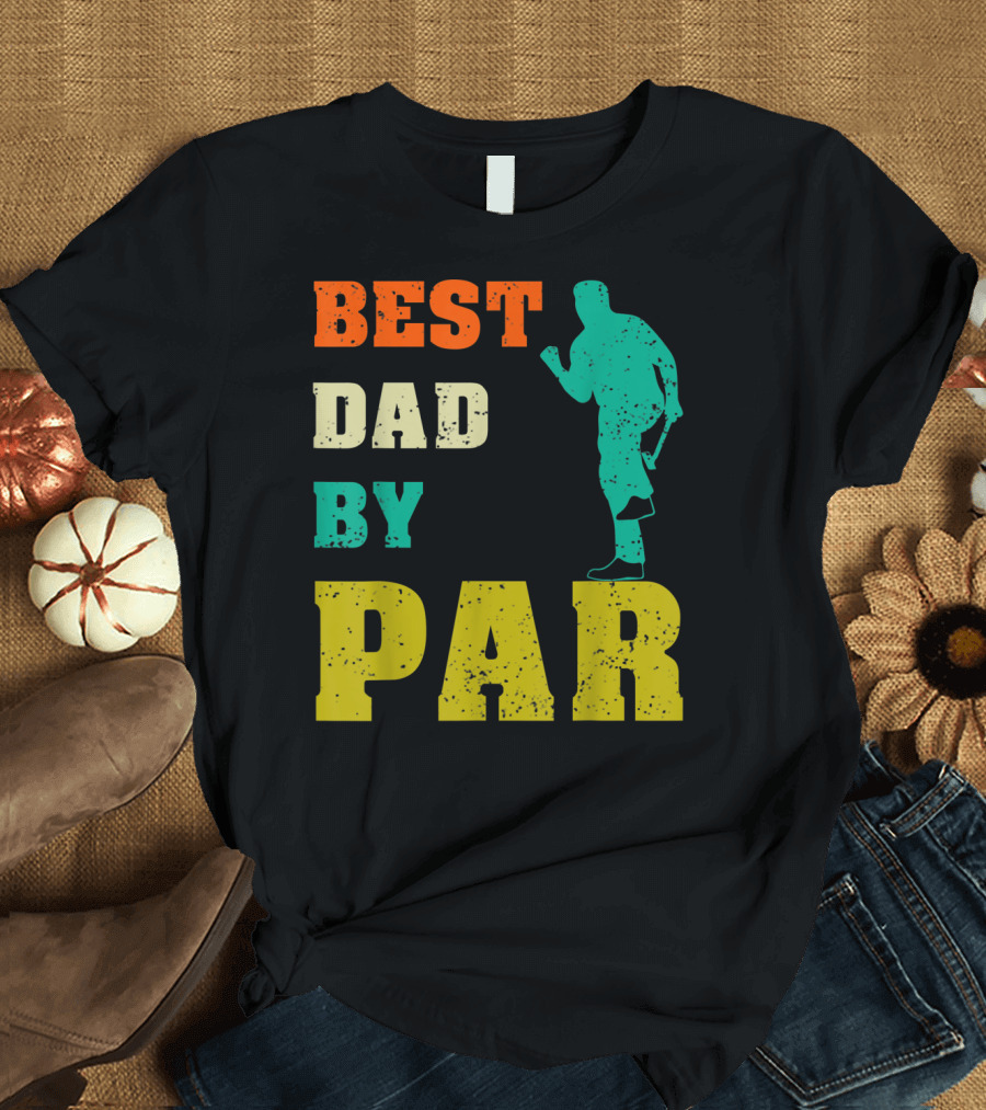 Best Dad By Par Dad Golfer Silhouette from Son Daughter T-Shirt