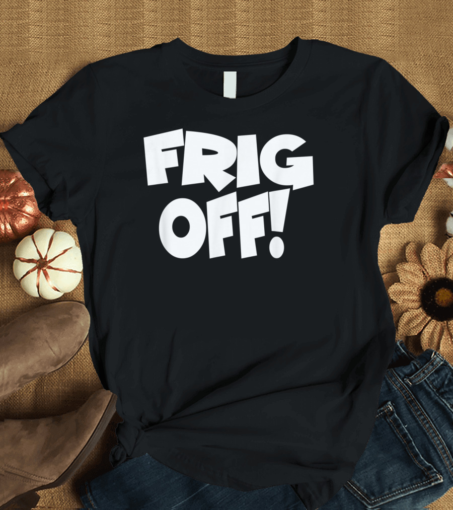 FRIG OFF Bold Block Typography T-Shirt